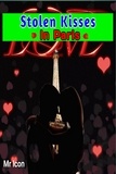  MR. ICON - Stolen Kisses in Paris.