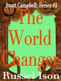  Russel Ison - The World Changer - Scott Campbell, #1.