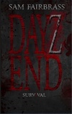  Sam Fairbrass - Dayz End: Survival - Dayz End, #1.