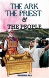  bamideleala - The Ark, The Priest, and The People.