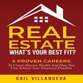  Gail Villanueva - Real Estate--What's Your Best Fit?.