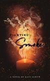  Kavi Elwyn - Fighting Smoke.