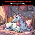  jenny watt - Unicorn Dreaming: Interpreting the Messages of the Mythical Creatures.