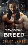  Onley James - Dangerous Breed - Time Served, #2.