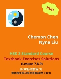  Nyna Liu et  Chemon Chen - 《HSK标准教程 3》课本相关练习参考答案 (Lesson 7,8,9) - HSK 3, #3.
