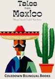  Coledown Bilingual Books - Tales from Mexico: Bilingual Spanish-English Short Stories.