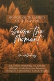  Abigail Kay Harris et  M.L. Milligan - Seize the Moment - Seize the World, #4.