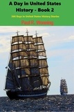  Paul R. Wonning - A Day in United States History - Book 2 - 366 Days in History Series, #2.