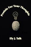  Ely J. Talk - Protein For Your Thoughts.