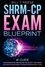  Bill T Reese - SHRM-CP Exam Blueprint #1 Guide for Preparation and Master the Society for Human Resource Management Certified Professional Exam.