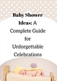  Don Carlos - Baby Shower Ideas: A Complete Guide for Unforgettable Celebrations.