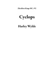  Harley Wylde - Cyclops - Reckless Kings MC, #5.