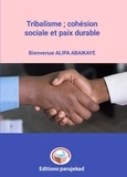  Bienvenue Alipa Abaikayi - Tribalisme ; cohésion sociale et paix durable - Nouvelles, #1.