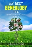  Robin R. Foster - My Best Genealogy Tips: Quick Keys to Research Ancestry Book 2.