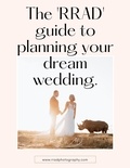  Rieghard Janse Van Rensburg - The RRAD Guide to Planning your Dream Wedding.