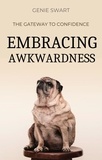  Genie Swart - Embracing Awkwardness: The Gateway to Confidence - Self Care.