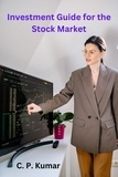  C. P. Kumar - Investment Guide for the Stock Market.