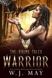  W.J. May - Warrior - The Viking Tales, #1.