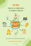  Trend Explorer - Temu: The Eco-Friendly Fashion Trend - Elevate Your Style Sustainably.