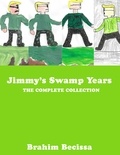  Brahim Becissa - Jimmy's Swamp Years: The Complete Collection.