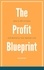  Marsha Meriwether - The Profit Blueprint: How to Win Clients and Maximize Your Bottom Line.