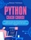  Simon Tallman - Python Crash Course: The Complete Step-By-Step Guide On How to Come Up Easily With Your First Data Science Project From Scratch In Less Than 7 Days.