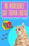  Samuel Walsh - 90 Incredible Cat Trivia Facts I Bet You Didn’t Know.