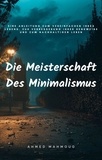  AHMED MAHMOUD - Die Meisterschaft Des Minimalismus.