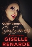  Giselle Renarde - Queer Vampires Sexy Surprises - Sexy Surprises, #29.