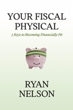  Ryan Nelson - Your Fiscal Physical.