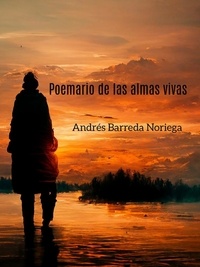  Andrés Barreda - Poemario de las almas vivas.