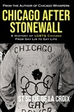  St Sukie de la Croix - Chicago After Stonewall: A History Of LGBTQ Chicago From Gay Life To Gay Lib.
