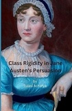 TULASI ACHARYA - Class Rigidity in Jane Austen's Persuasion.