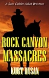  Kurt Dysan - Rock Canyon Massacres - Sam Colder: Bounty Hunter, #6.