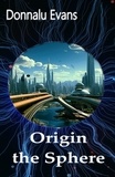  Donnalu Evans - Origin the Sphere.