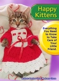 Santos Omar Medrano Chura - Happy Kittens. Everything You Need to Know to Take Care of Your Little Friend..