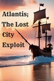  Hye Velene - Atlantis; The Lost City Exploit.
