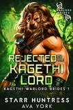  Ava York - Rejected by the Kagethi Lord - Kagethi Warlord Brides, #1.