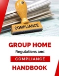  Business Success Shop - Group Home Regulation and Compliance Handbook.