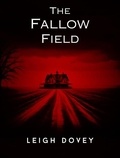  Leigh Dovey - The Fallow Field.