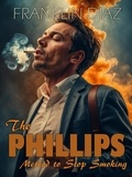  Franklin Díaz - The Phillips Method to Stop Smoking.