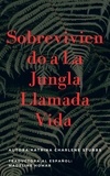  Katrina Charlene Stubbs et  Madeline Homar - Sobreviviendo a la jungla llamada vida - Spanish Version, #1.