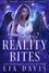  Lia Davis - Reality Bites - The Randi Sanderson Series, #4.