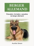  Aurélie Simon - Berger Allemand - Éducation, Formation, Caractère.