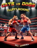  Max Marshall - Cats vs Dogs - Fluffy Boxing - Cats vs Dogs.