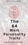  hasanuddin hashim - The 64 Work Personality Traits.