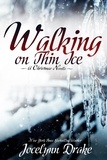  Jocelynn Drake - Walking on Thin Ice - Ice &amp; Snow Christmas, #1.