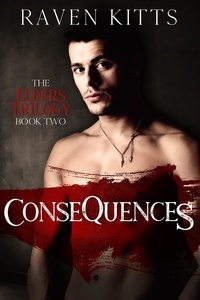  Raven Kitts - Consequences - The Elders Trilogy, #2.