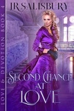  J R Salisbury - Second Chance At Love - Love and Devotion, #4.