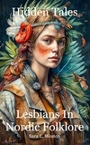  Sara L. Weston - Hidden Tales : Lesbians in Nordic Folklore.